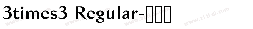 3times3 Regular字体转换 3times3 Regular字体转换